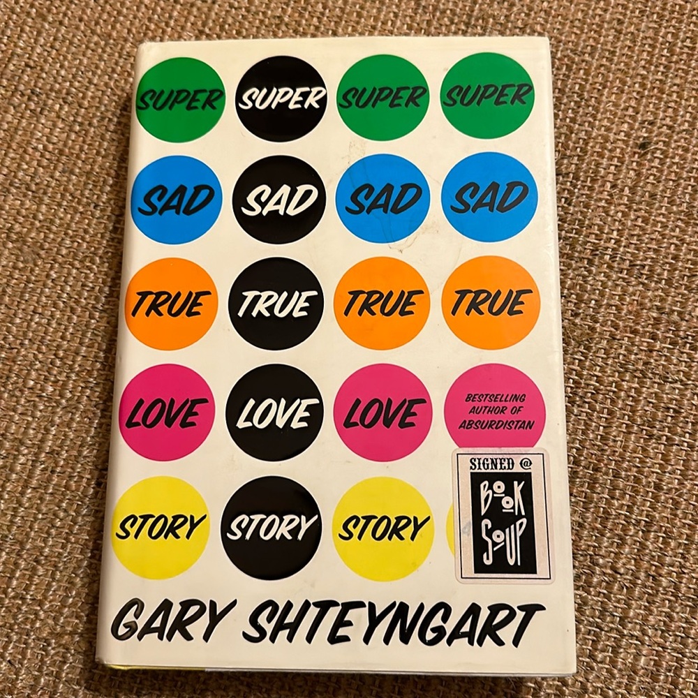 Super Sad True Love Story Book signed by Author Gary Shteyngart hardcover